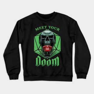 Meet Your Doom Crewneck Sweatshirt